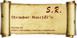 Strauber Ruszlán névjegykártya